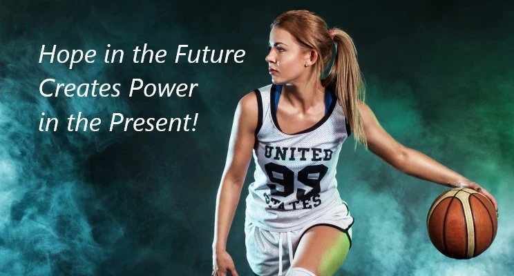 Hope in the Future, Power in the Present!