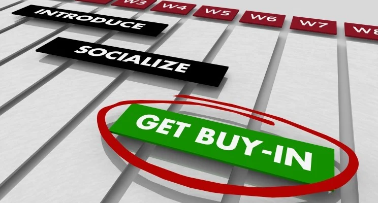 Getting “Buy-in” Isn’t Enough!