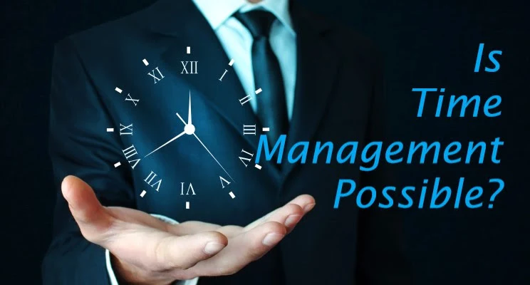 Is Time Management Possible?
