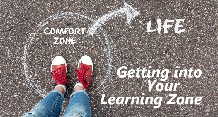 Getting into Your Learning Zone!