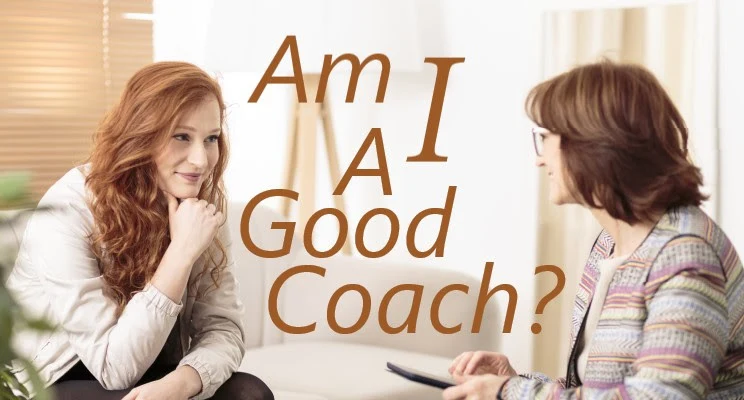 Am I a Good Coach?