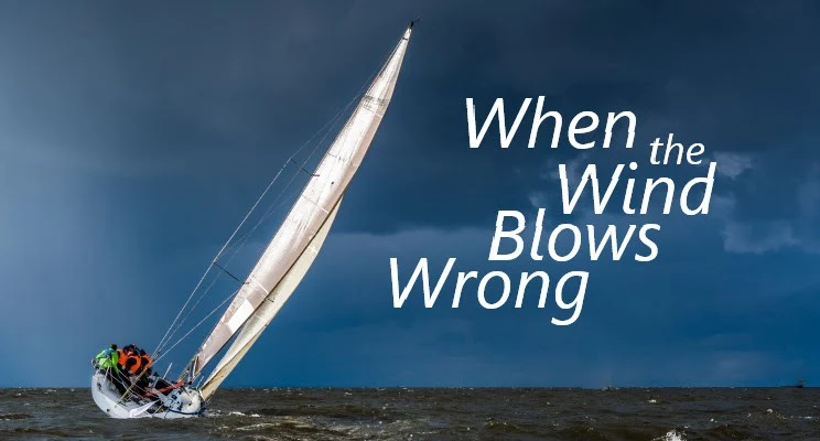 When the Wind Blows Wrong!