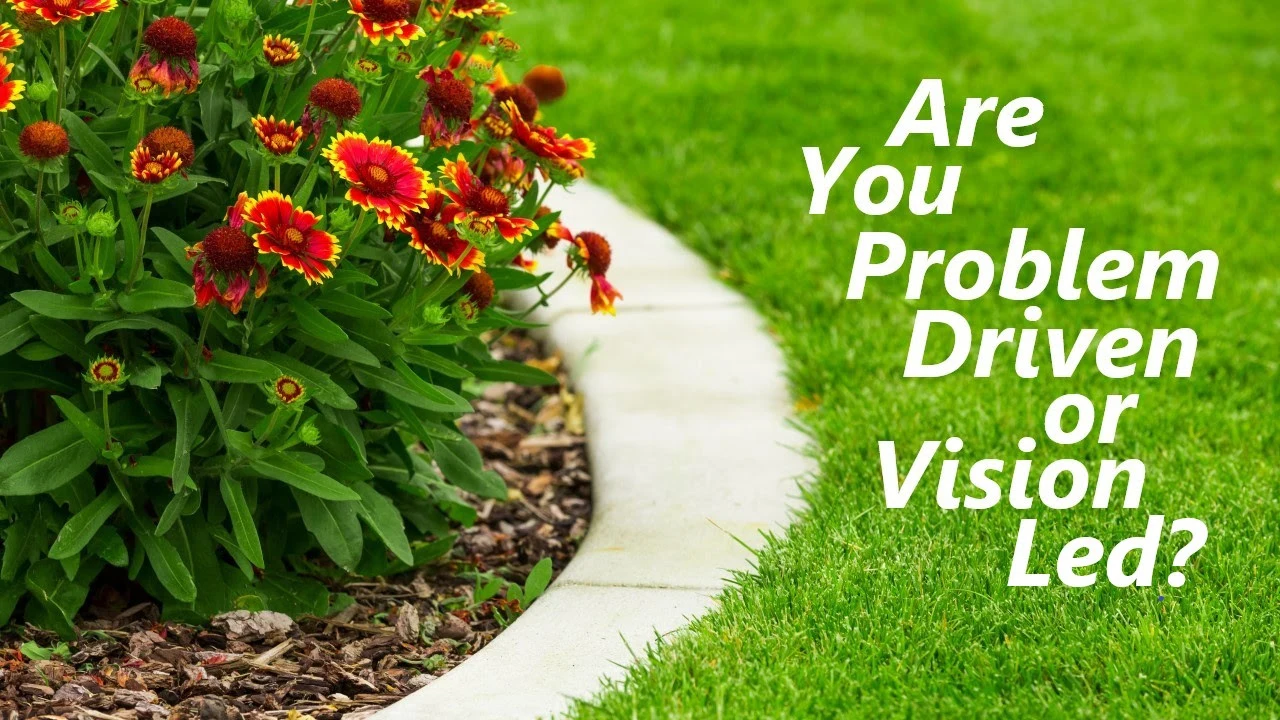 Are You Problem-Driven?