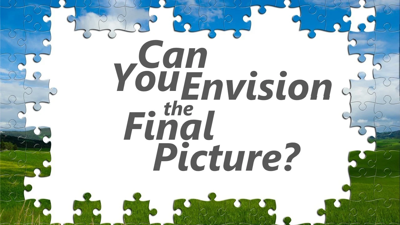 Can You Envision the Final Picture?