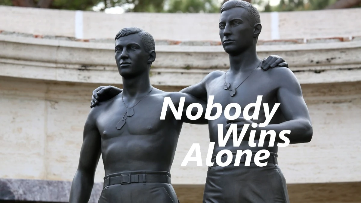 Nobody Wins Alone