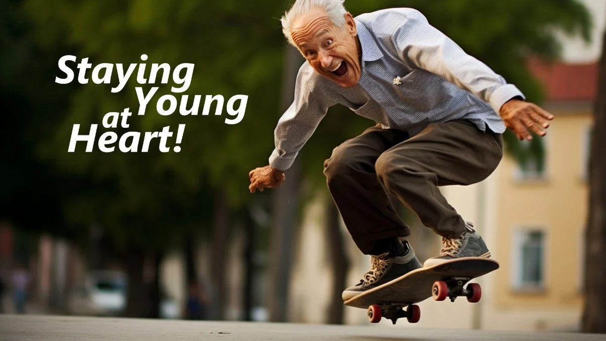 Staying Young at Heart!