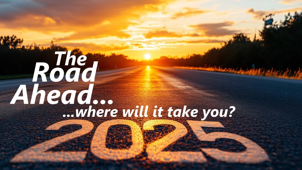 The Road Ahead...